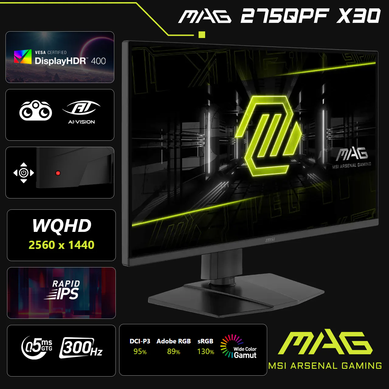 MSI MAG 275QPF X30 27-Inch Rapid IPS WQHD 2560X1440 Gaming Monitor 300Hz Refresh 0.5ms GtG DisplayHDR 400 Adaptive-Sync AI Vision 95% DCI-P3 Ergonomic Arsenal Design | 1 year WARRANTY - Image 4